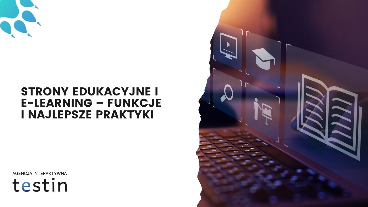 Strony edukacyjne i e-learning – funkcje i najlepsze praktyki