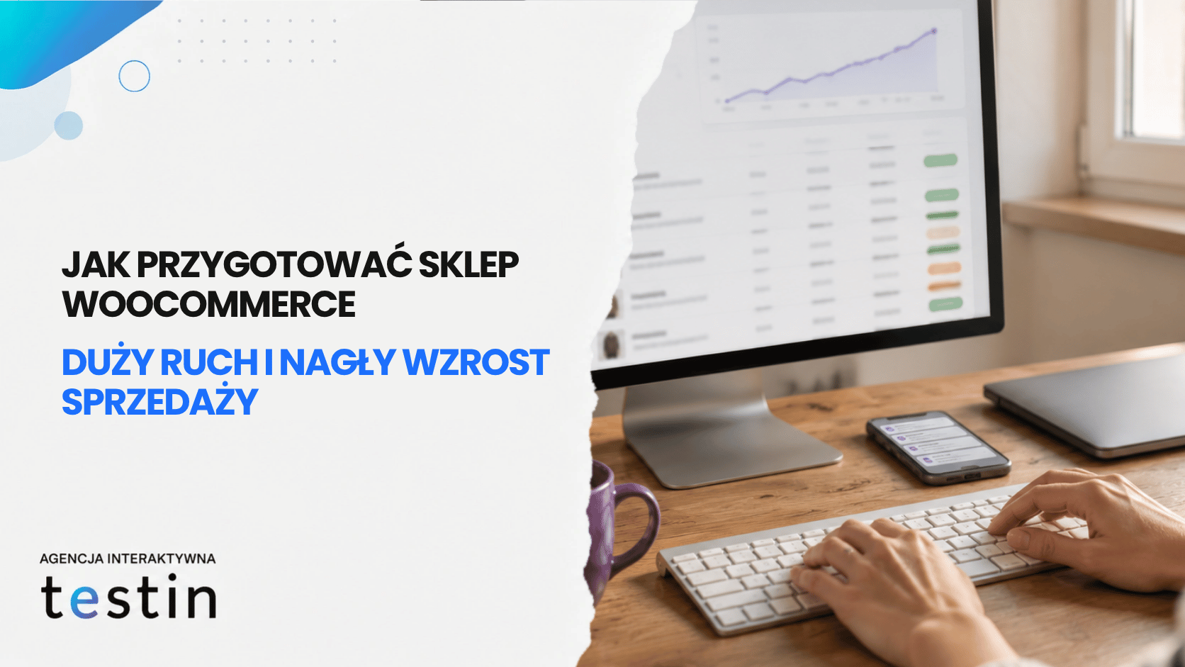 Jak przygotować sklep WooCommerce na duży ruch i nagły wzrost sprzedaży