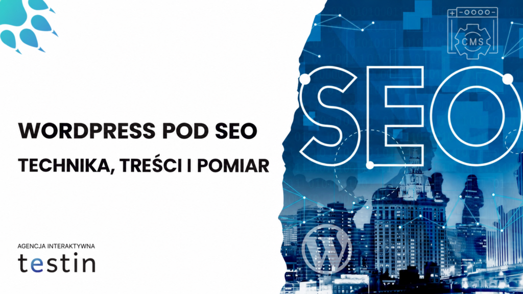 WordPress pod SEO — technika, treści i pomiar